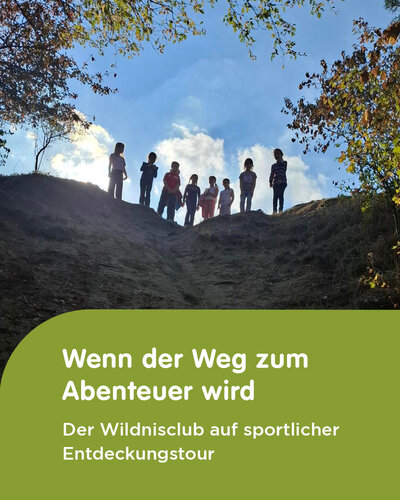 Für den Wildnisclub unserer Sabine-Ball-Grundschule ging es auf Entdeckungstour.

Erst einen kleinen Hügel hinauf, dann...
